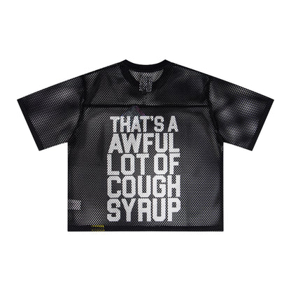 That's A Awful Lot of Cough Syrup Mesh Jersey